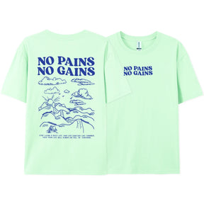 Camiseta "No Pains No Gains" TEEKOSSC