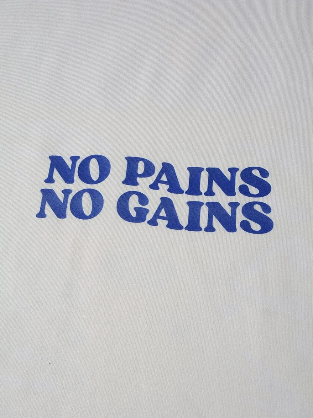 Camiseta "No Pains No Gains" TEEKOSSC